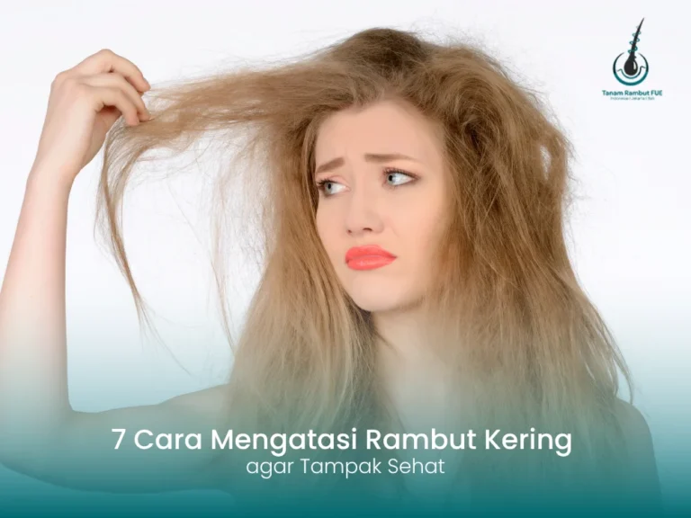 7 Cara Ampuh Mengatasi Rambut Kering agar Tampak Sehat dan Berkilau